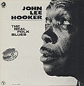 The Real Folk Blues, John Lee Hooker