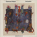 Orchestra, Eberhard Weber