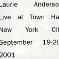 Live at Town Hall - New York City september 19-20 2001, Laurie Anderson