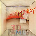 3d family, David Murray