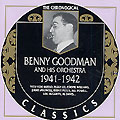 Benny Goodman 1941 - 1942, Benny Goodman