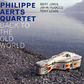 back to the old world, Philippe Aerts