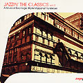 Jazzin' the Classics vol. 2 - A musical sacrilege: from Massenet to Weber,   Various Artists