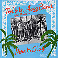 Here To Stay,  Rebirth Jazz Band