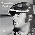 Conception, Ray Pizzi