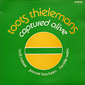 captured alive, Toots Thielemans