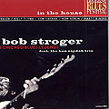 in the house, Bob Stroger