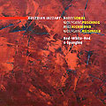 Red - White - Red & spangled, Wolfgang Puschnig , Harry Sokal