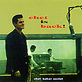 Chet is back!, Chet Baker