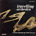 Travelling orchestra volume 5, Lucien Lavoute