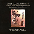 Melquiades, Tim Berne , Enten Eller