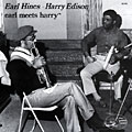 Earl meets Harry, Harry 'sweets' Edison , Earl Hines