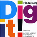 Dig it!, Frode Berg