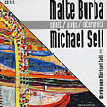 Malte Burba spielt / plays / interprte, Michael Sell