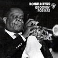 Groovin' for Nat, Donald Byrd