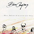 ...blues, ballads & assorted love songs,  Blues Compagny