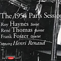 The 1954 Paris Sessions, Frank Foster , Roy Haynes , Ren Thomas