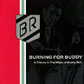 Burning for Buddy,  The Buddy Rich Big Band
