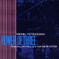 Power of three, Jim Hall , Michel Petrucciani , Wayne Shorter