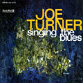 Singing the Blues, Joe Turner