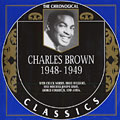 Charles Brown 1948 - 1949, Charles Brown