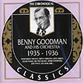 Benny Goodman and his orchestra 1935 - 1936, Benny Goodman