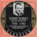 Tommy Dorsey and his orchestra 1935 - 1936, Tommy Dorsey