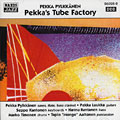 Pekka's Tube Factory, Pekka Pylkkanen