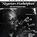 Nigerian marketplace, Oscar Peterson