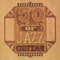 50 years of jazz guitar, Charlie Christian , Herb Ellis , John Mc Laughlin