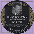 Benny Goodman and his orchestra 1948 - 1949, Benny Goodman