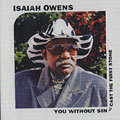 You Without Sin Cast The First Stone, Isaiah Owens