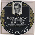 Benny Goodman 1937 - 1938, Benny Goodman