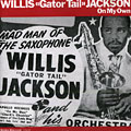 On My own, Willis Jackson