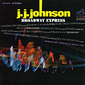 broadway express, Jay Jay Johnson , Mundell Lowe