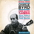 And his bossa nova music, Charlie Byrd