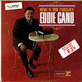 Here is the fabulous, Eddie Cano