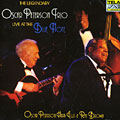 Live at the Blue Note, Oscar Peterson