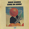 Come on down, Eddie Harris