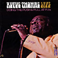 Rufus Thomas Live - Doing the push & pull at PJ's, Rufus Thomas
