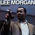 Take Twelve, Lee Morgan