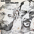 Sam Rivers / Dave Holland Vol. 2, Dave Holland , Sam Rivers