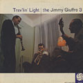 Trav'lin' light, Jimmy Giuffre