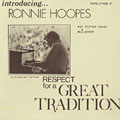 Respect For A Great Tradition, Ronnie Hoopes