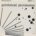 Persistent percussion all stars, Larry Bunker , Conte Candoli , Buddy Collette , Irving Cottler , Curtis Counce , Johnny Cyr , Maxwell Davis , Gene Estes , Med Flory , Jewel Grant , Pete Jolley , Richie Kamuca ,  Kess , Ray Linn , Bill Pitman , Frank Rosolino