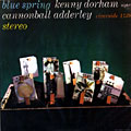 Blue spring, Cannonball Adderley , Kenny Dorham