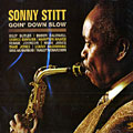 Goin' Down Slow, Sonny Stitt
