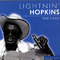 Take it easy, Lightning Hopkins