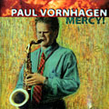 mercy!, Paul Vornhagen