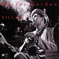 ballads, Dexter Gordon